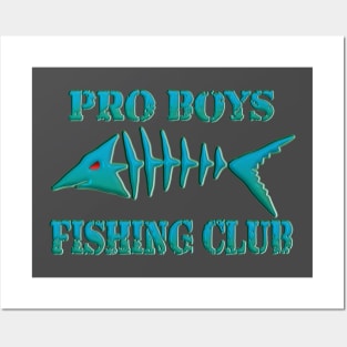 Pro Boys Fishing Club Posters and Art